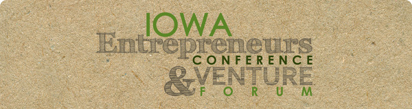 Iowa Entrepreneurs Conference & Venture Forum
